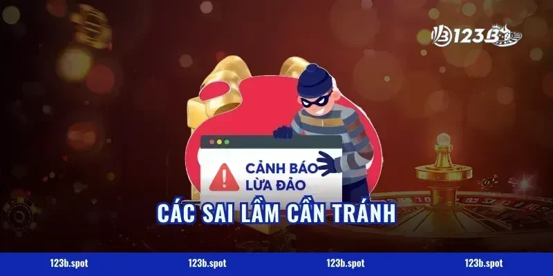 Các sai lầm cần tránh