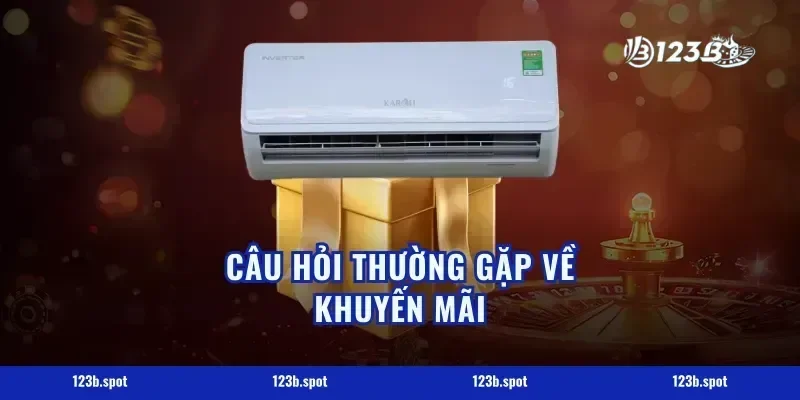 Câu Hỏi Thường Gặp Về Khuyến Mãi