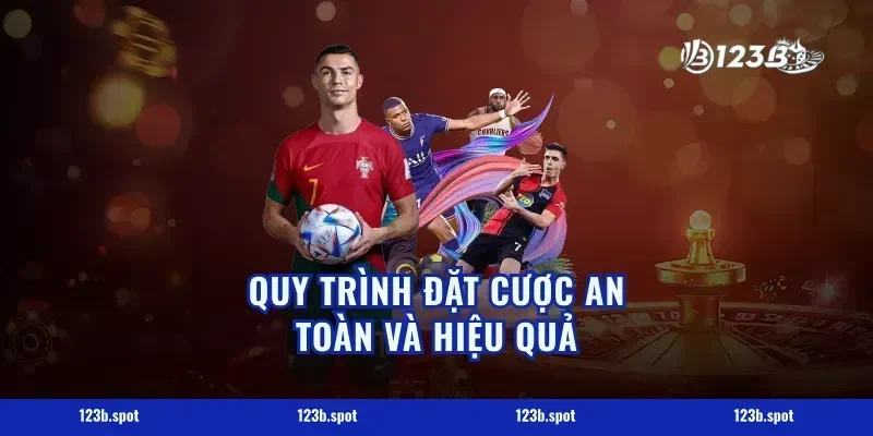 Quy Trình Đặt Cược An Toàn Và Hiệu Quả