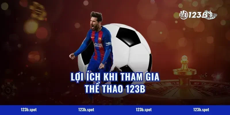 Lợi Ích Khi Tham Gia Thể Thao 123B